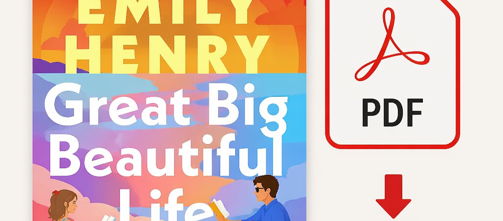 Great Big Beautiful Life : Pdf For Free – Emily Henry Newly Released Book