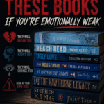 Don’t Read These Books If You’re Emotionally Weak 2026