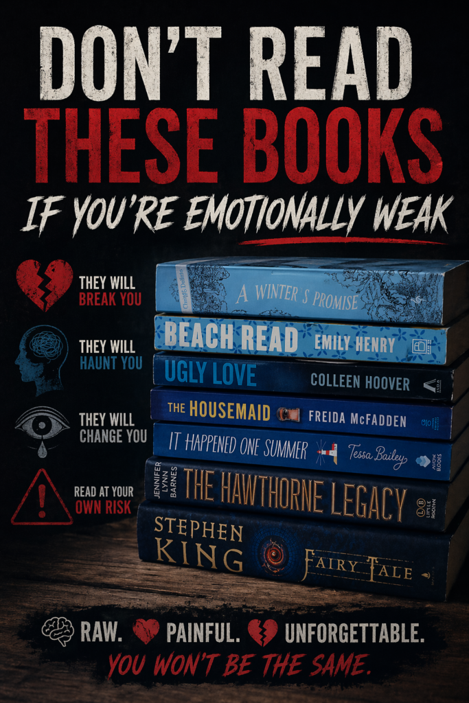Don’t Read These Books If You’re Emotionally Weak 2026