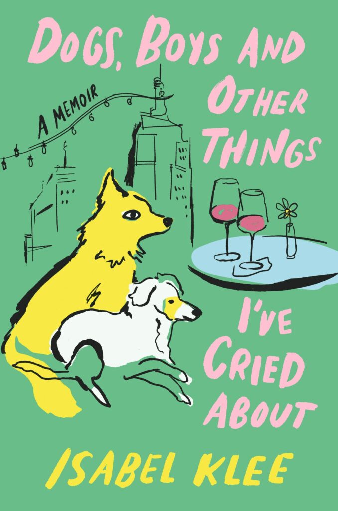 Dogs, Boys, and Other Things I’ve Cried About